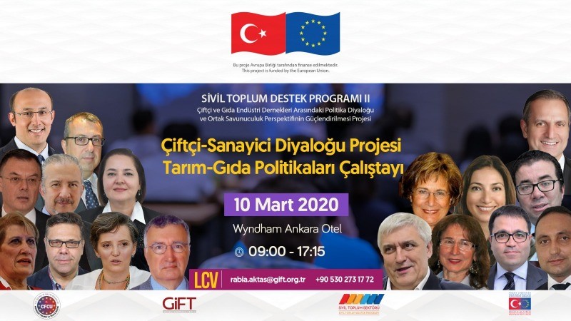 Çiftçi - Sanayici Diyalogu Projesi, Tarım - Gıda Politikaları Çalıştayı 10 Mart 2020'de Ankara'da gerçekleştirilecek